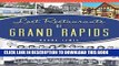 Best Seller Lost Restaurants of Grand Rapids (American Palate) Free Read
