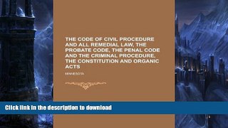 READ  The Code of civil procedure and all remedial law, the Probate code, the Penal code and the