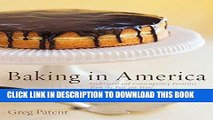 Best Seller Baking in America: Traditional and Contemporary Favorites from the Past 200 Years Free