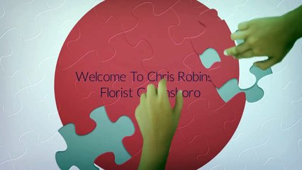 Chris Robinson Florist Greensboro | Same Day Flower Delivery