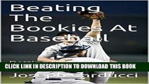 [PDF] Beating The Bookies At Baseball: Betting Baseball For Fun   Profit Popular Online