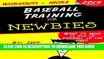 [PDF] Baseball Training: Hitting Drills and Workouts for Newbies Popular Online
