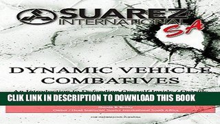 [PDF] Suarez International SA Dynamic Vehicle Combatives: An Introduction to Defending Oneself