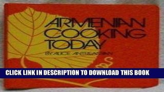 Best Seller Armenian Cooking Today Free Read