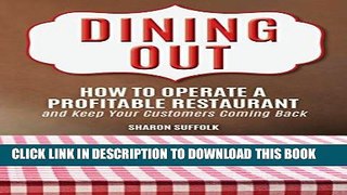 Best Seller Dining Out: How to Operate a Profitable Restaurant and Keep Your Customers Coming Back