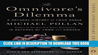 Ebook The Omnivore s Dilemma: A Natural History of Four Meals Free Read