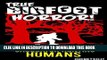 [PDF] True Bigfoot Horror: The Apex Predator - Monster in the Woods: Cryptozoology: Terrifying,