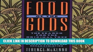 Ebook Food of the Gods: The Search for the Original Tree of Knowledge A Radical History of Plants,