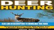 [PDF] Deer Hunting: Hunting Secrets That Will Make You a Better Deer Hunter This Season Full Online