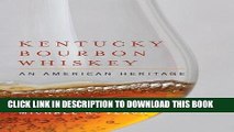 Ebook Kentucky Bourbon Whiskey: An American Heritage Free Read
