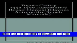 Best Seller Toyota Camry Automotive Repair Manual: 1992 Through 1996 (Hayne s Automotive Repair