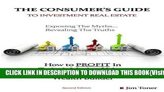 [PDF] The Consumers Guide To Investment Real Estate: How to PROFIT In... Today?s Market Using