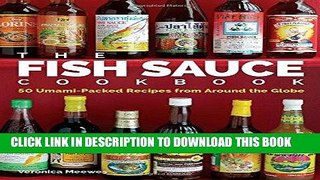 [PDF] The Fish Sauce Cookbook: 50 Umami-Packed Recipes from Around the Globe Popular Collection