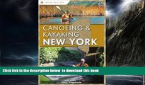 Best books  Canoeing and Kayaking New York (Canoe and Kayak Series) [DOWNLOAD] ONLINE