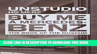 Best Seller Buy Me a Mercedes-Benz: The Book of the Museum Free Read