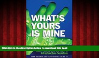 liberty books  What s Yours is Mine: Open Access and the Rise of Infrastructure Socialism BOOK