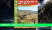 Read book  One Night Wilderness: San Francisco Bay Area: Quick and Convenient Backpacking Trips
