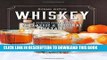 Best Seller Whiskey: A Spirited Story with 75 Classic and Original Cocktails Free Read