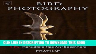 [PDF] Bird Photography: 15 Incredible Tips for Beginners Full Collection