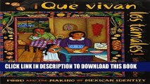 Ebook Que vivan los tamales!: Food and the Making of Mexican Identity (Dialogos) (Dialogos