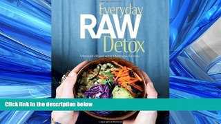 PDF Download Everyday Raw Detox Full Best Ebook