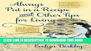 Ebook Always Put in a Recipe and Other Tips for Living from Iowa s Best-Known Homemaker (Bur Oak