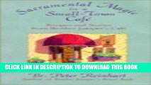 Ebook Sacramental Magic In A Small-town Cafe: Recipes And Stories From Brother Juniper s Cafe Free