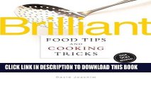 Best Seller Brilliant Food Tips and Cooking Tricks: 5,000 Ingenious Kitchen Hints, Secrets,