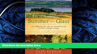 Read Summer in a Glass: The Coming of Age of Winemaking in the Finger Lakes Library Best Ebook