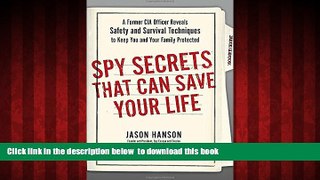 Best books  Spy Secrets That Can Save Your Life: A Former CIA Officer Reveals Safety and Survival