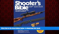 Best books  Shooter s Bible, 108th Edition: The Worldâ€™s Bestselling Firearms Reference BOOK