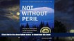 Best books  Not Without Peril: 150 Years Of Misadventure On The Presidential Range Of New