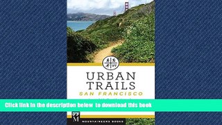 Read books  Urban Trails - San Francisco: Coastal Bluffs, The Presidio, Hilltop Parks   Stairways