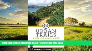 liberty book  Urban Trails - San Francisco: Coastal Bluffs, The Presidio, Hilltop Parks