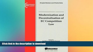 READ BOOK  EUropean Business Law   Practice Series: Modernisation and Decentralisation of EC