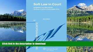 FAVORITE BOOK  Soft law in Court - Competition Law, State Aid, and the Court of Justice of the