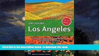 Best books  Day Hiking Los Angeles: City Parks, Santa Monica Mountains, San Gabriel Mountains