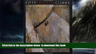 liberty book  Fifty Favorite Climbs: The Ultimate North American Tick List BOOOK ONLINE