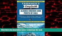 Read books  Frommer s EasyGuide to Alaska Cruises and Ports of Call (Easy Guides) BOOOK ONLINE