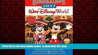 Read books  Birnbaum s 2017 Walt Disney World: The Official Guide (Birnbaum Guides) BOOOK ONLINE