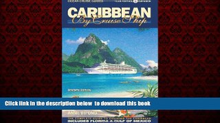 Read book  Caribbean by Cruise Ship - 7th Edition: The Complete Guide to Cruising the Caribbean -