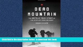 Read book  Dead Mountain: The Untold True Story of the Dyatlov Pass Incident BOOOK ONLINE