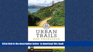 liberty books  Urban Trails - San Francisco: Coastal Bluffs, The Presidio, Hilltop Parks
