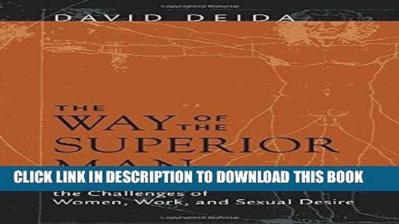 [PDF] The Way of the Superior Man: A Spiritual Guide to Mastering the Challenges of Women, Work,
