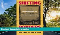 READ BOOK  Shifting Borders: Rhetoric, Immigration And Prop 187 (Maping Racisms) FULL ONLINE