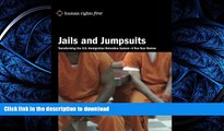 READ  Jails and Jumpsuits: Transforming the U.S. Immigration Detention System -  A Two-Year