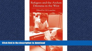 READ  Refugees and the Asylum Dilemma in the West (Issues in Policy History) FULL ONLINE