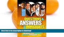 GET PDF  100 Questions and Answers about Immigrants to the U.S.: Immigration Policies, Politics