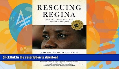 READ BOOK  Rescuing Regina: The Battle to Save a Friend from Deportation and Death FULL ONLINE