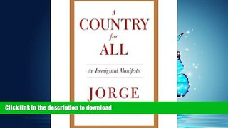 READ BOOK  A Country for All: An Immigrant Manifesto (Vintage) (Paperback)(English / Spanish) -
